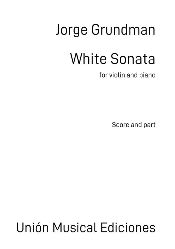 Jorge Grundman White Sonata Violine mit Begleitung