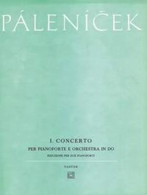 Josef Palenicek Piano Concerto No. 1 in C Orchester mit Solo