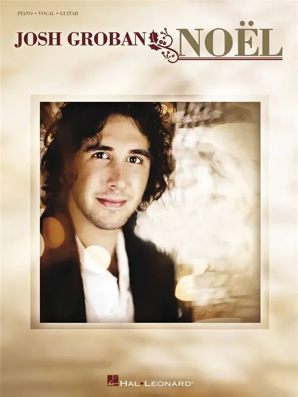 Josh Groban Josh Groban – Noel Klavier, Gesang, Gitarre (Songbooks)