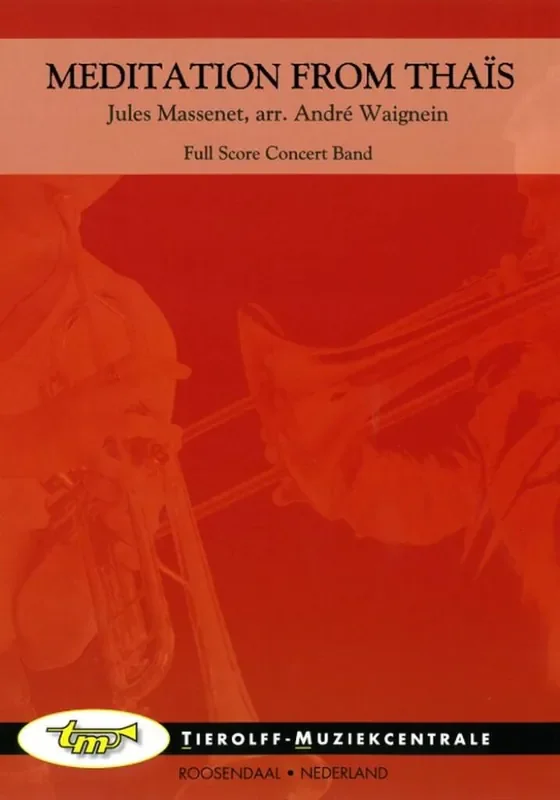 Jules Massenet Meditation from Thais (Arr. Andre Waignein) Blasorchester
