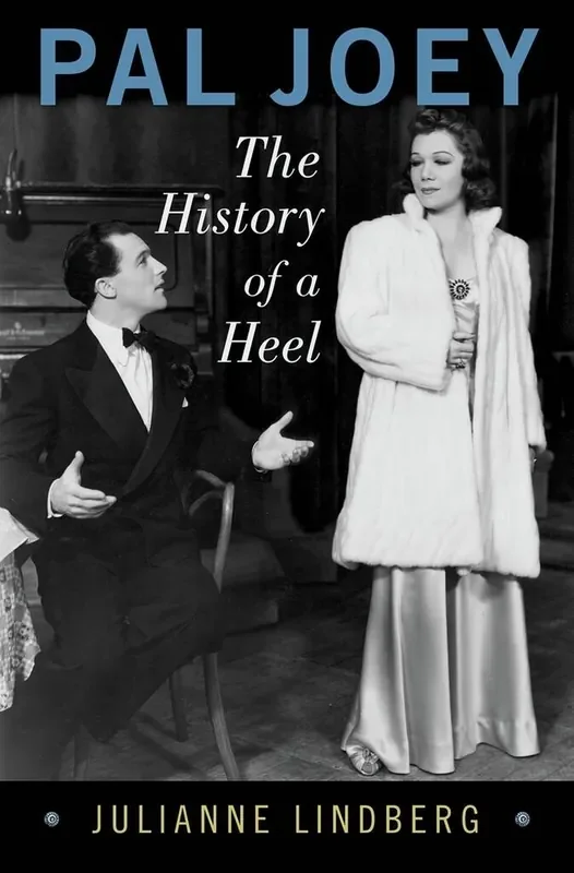 Julianne Lindberg Pal Joey The History of a Heel Musical