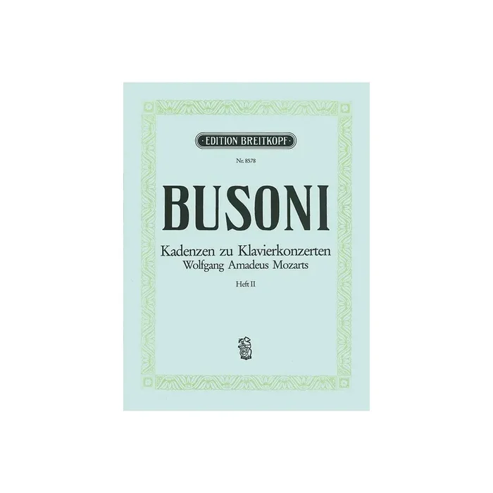 Kadenzen zu Klavierkonzerten Wolfgang Amadeus Mozarts Band 2