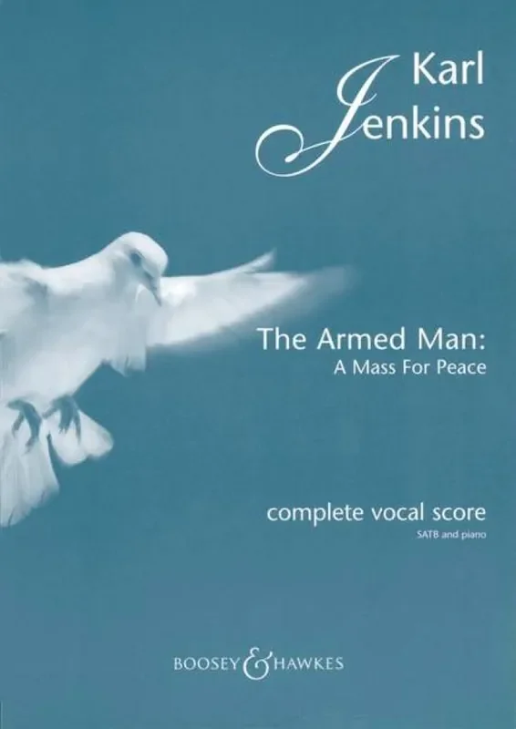 Karl Jenkins The Armed Man – A Mass for Peace (Complete) Gemischter Chor mit Begleitung