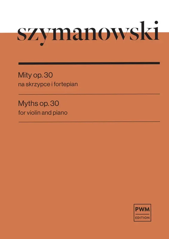 Karol Szymanowski Myths Op. 30 Violine mit Begleitung