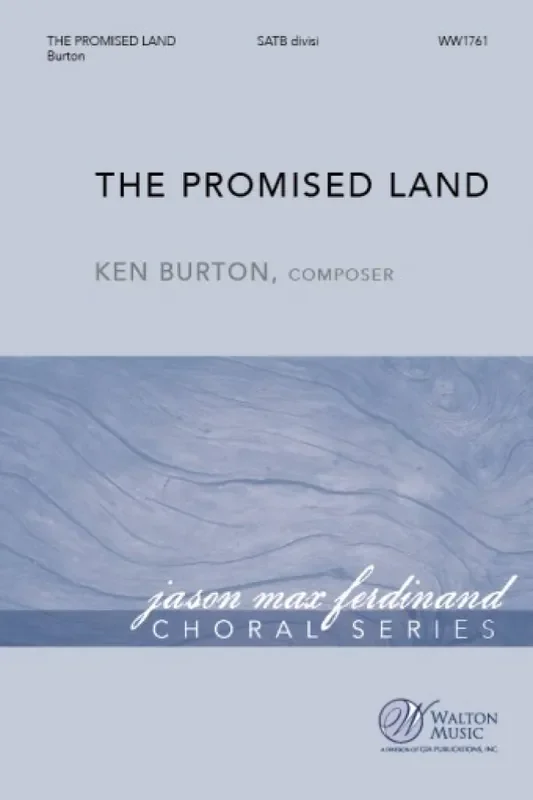Ken Burton Promised Land Gemischter Chor mit Ensemble