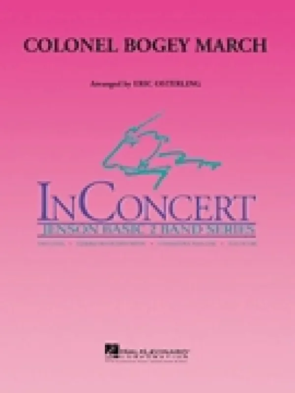 Kenneth J. Alford Colonel Bogey March (Arr. Eric Osterling) Blasorchester