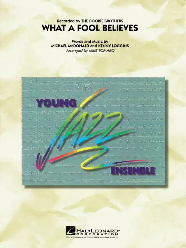 Kenny Loggins What A Fool Believes (Arr. Mike Tomaro) Jazz Ensemble