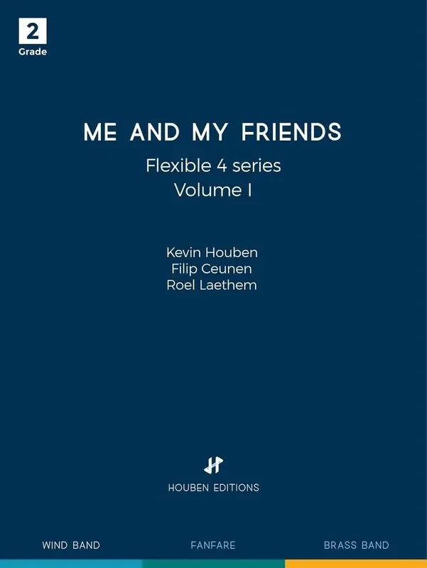 Kevin Houben Me and My Friends Volume I Variables Blasorchester