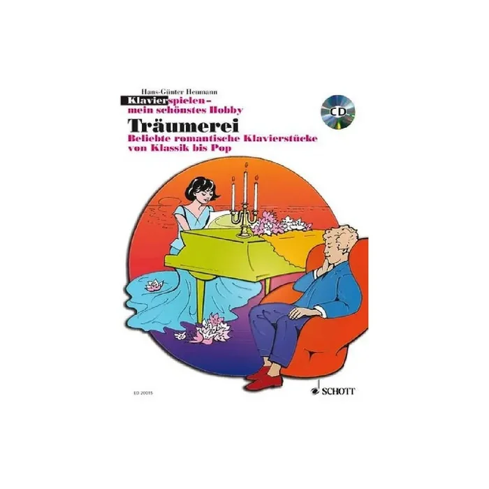 Klavier spielen mein schönstes Hobby – Träumerei (+CD)