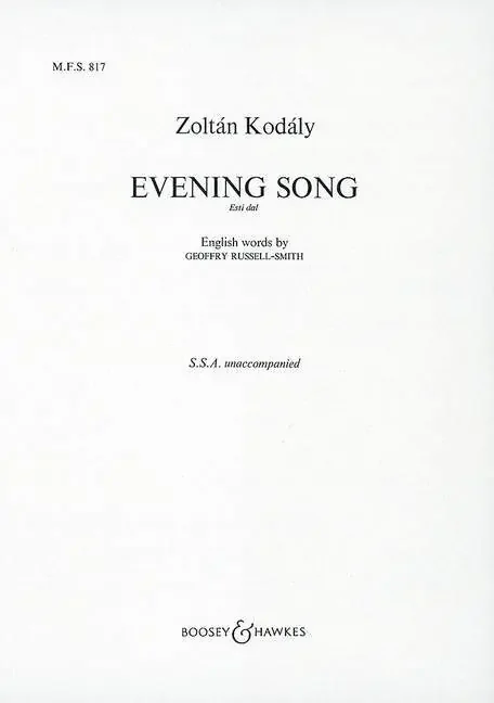 Kodály, Zoltán Evening Song No. 817
