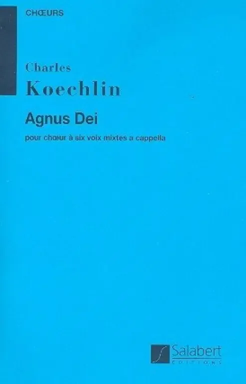Koechlin, Charles Alleluia 6 voix mixtes