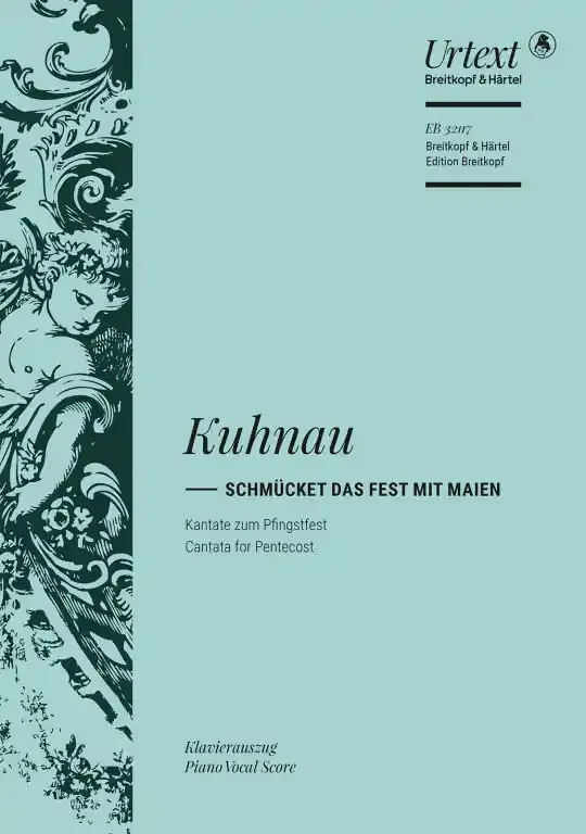 Kuhnau, Johann Schmücket das Fest mit Maien