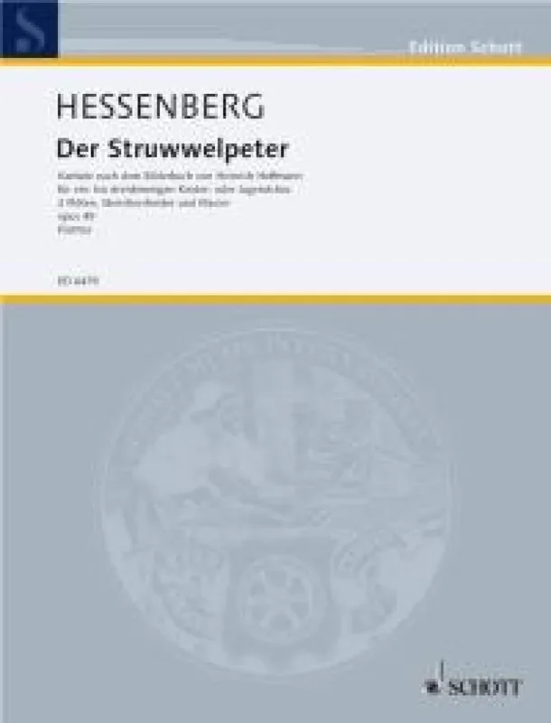 Kurt Hessenberg Der Struwwelpeter op. 49 Gemischter Chor mit Begleitung