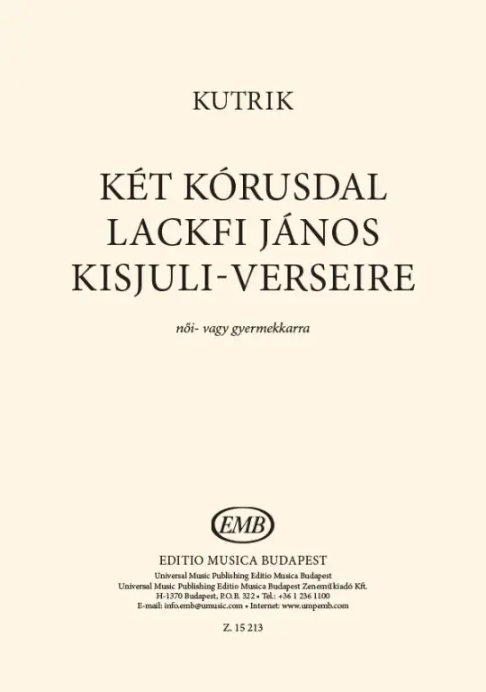 Kutrik Bence Two choir songs on János Lackfi‘s Kisjuli poems
