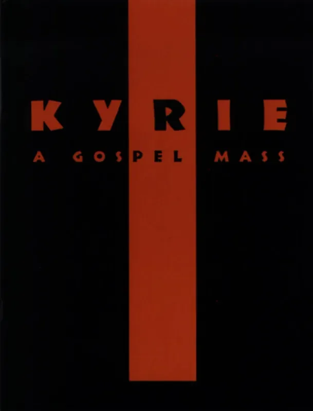 Kyrie – A Gospel Mass