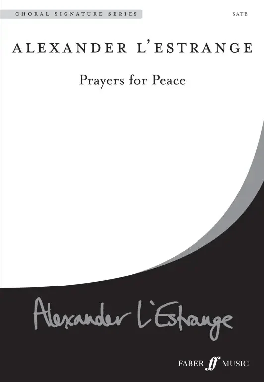 L‘Estrange, Alexander Prayers for Peace. SATB unacc. (CSS)