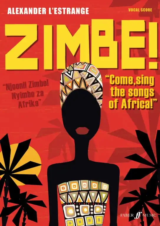 L‘Estrange, Alexander Zimbe! Come, sing the songs of Africa!