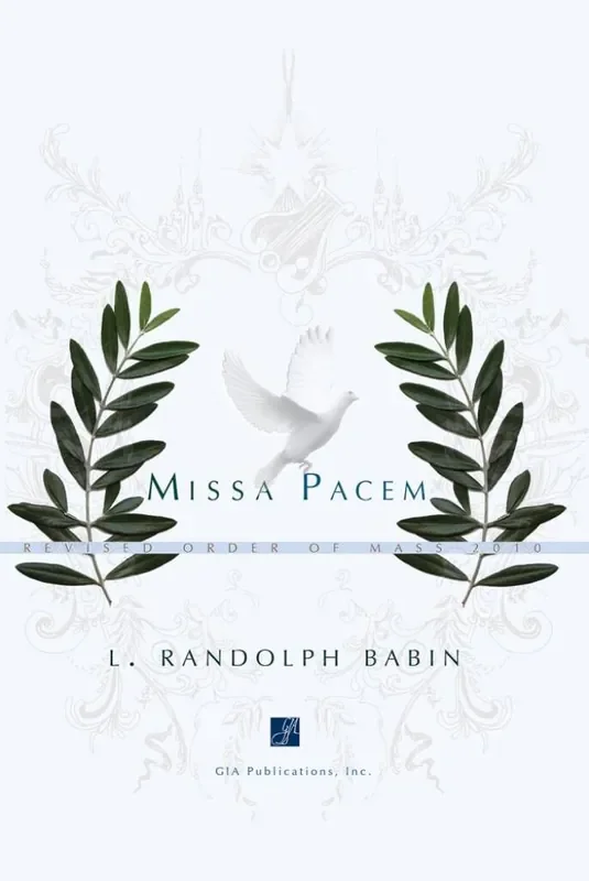 L. Randolph Babin Missa Pacem A Gemischter Chor mit Begleitung