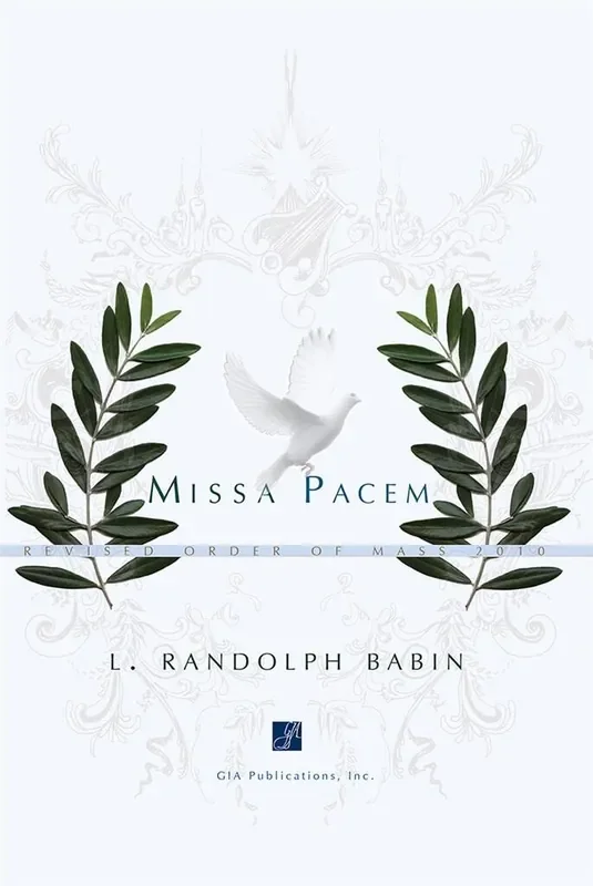 L. Randolph Babin Missa Pacem B Gemischter Chor mit Begleitung