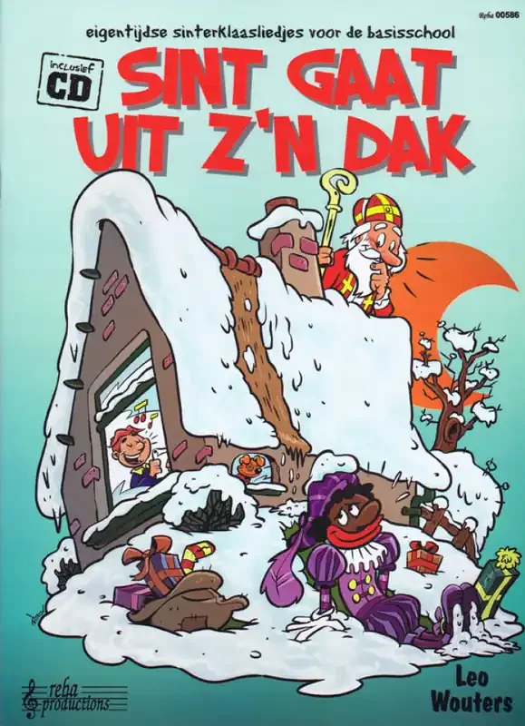 L. Wouters Liedjes Met Een Knipoog Sint Gaat uit z‘n Dak Melodie, Text, Akkorde