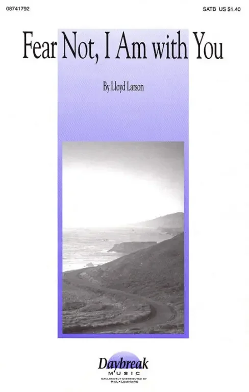 Larson, Lloyd Fear Not, I Am with You