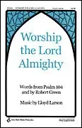 Larson, Lloyd Worship the Lord Almighty