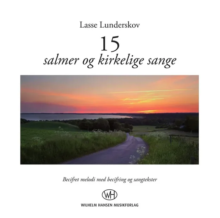 Lasse Lunderskov 15 Salmer og Kirkelige Sange Klavier, Gesang, Gitarre (Songbooks)