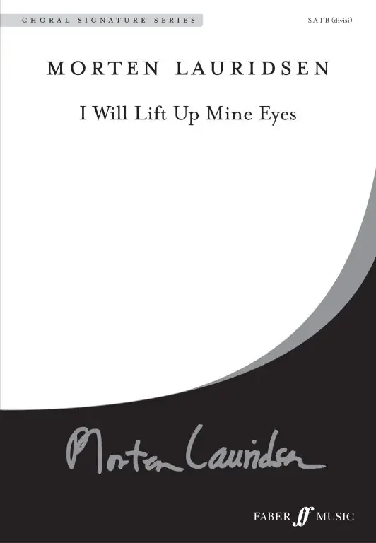Lauridsen, Morten I will lift up mine eyes. SATB (CSS)