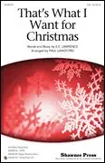 Lawrence, E.E. That‘s What I Want For Christmas