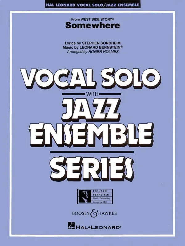 Leonard Bernstein Somewhere (from West Side Story) (Arr. Roger Holmes) Jazz Ensemble mit Gesang