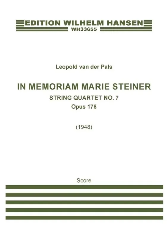 Leopold van der Pals In Memoriam Marie Steiner Op. 176 Streichquartett