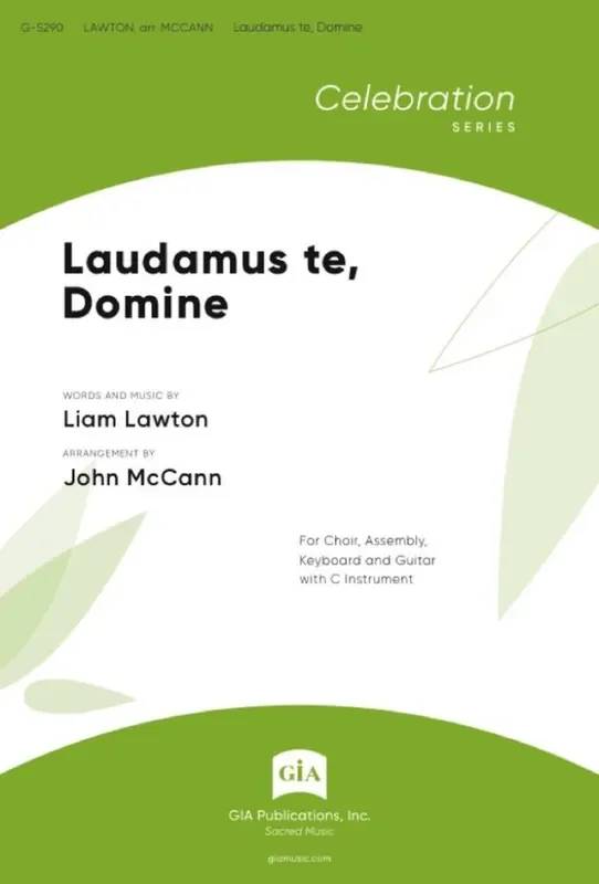 Liam Lawton Laudamus Te Domine – Instrumental part (Arr. John McCann) Gemischter Chor mit Begleitung