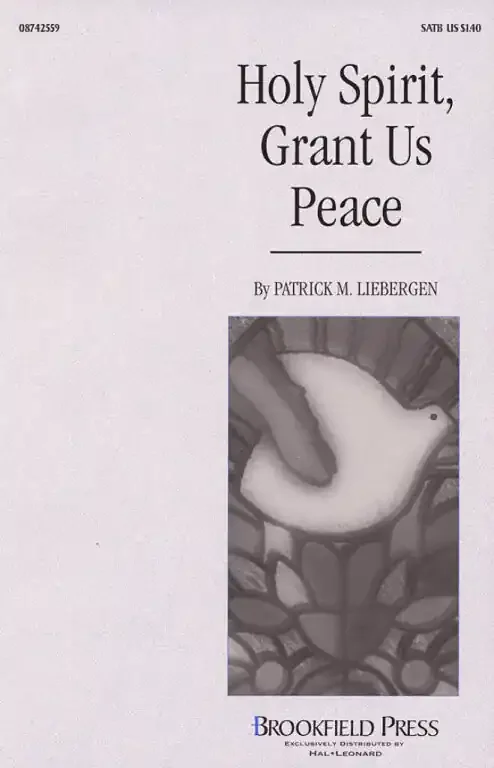 Liebergen, Patrick M. Holy Spirit, Grant Us Peace