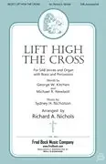 Lift High The Cross