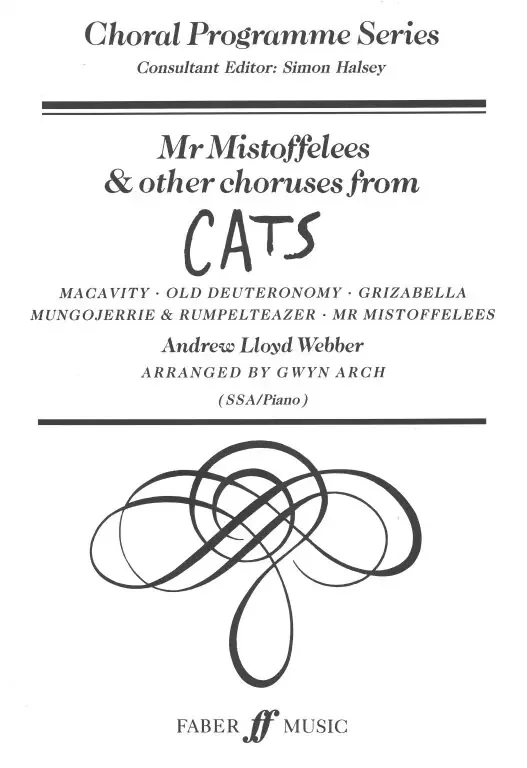 Lloyd Webber, Andrew Mr Mistoffelees and other choruses from CATS