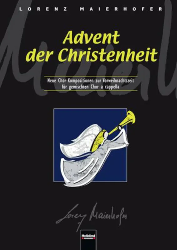 Lorenz Maierhofer Advent Der Christenheit Satb A Cappella Gemischter Chor A cappella