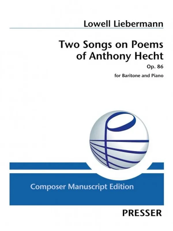 Lowell Liebermann Two Songs on Poems of Anthony Hecht Gesang mit Klavier