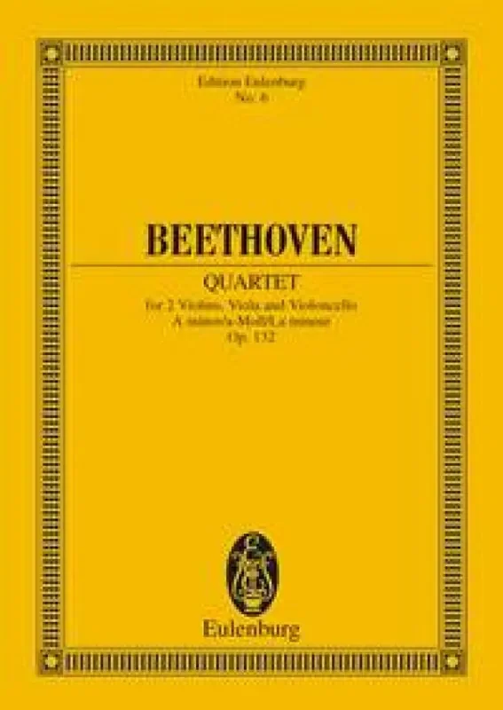 Ludwig van Beethoven String Quartet In A Minor Op. 132 Streichquartett