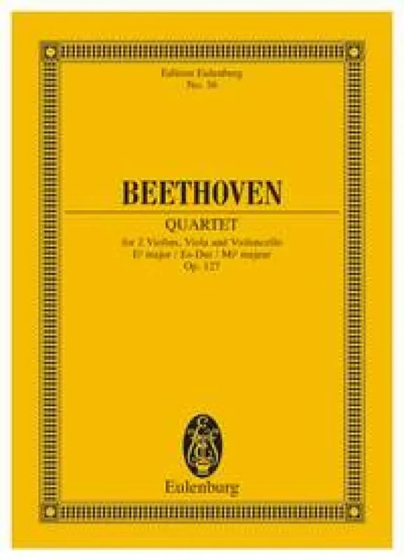 Ludwig van Beethoven String Quartet Op 127 In E Flat Major Streichquartett
