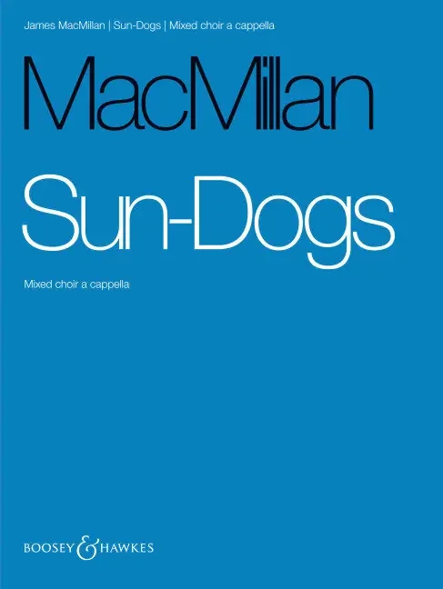MacMillan, James Sun-Dogs