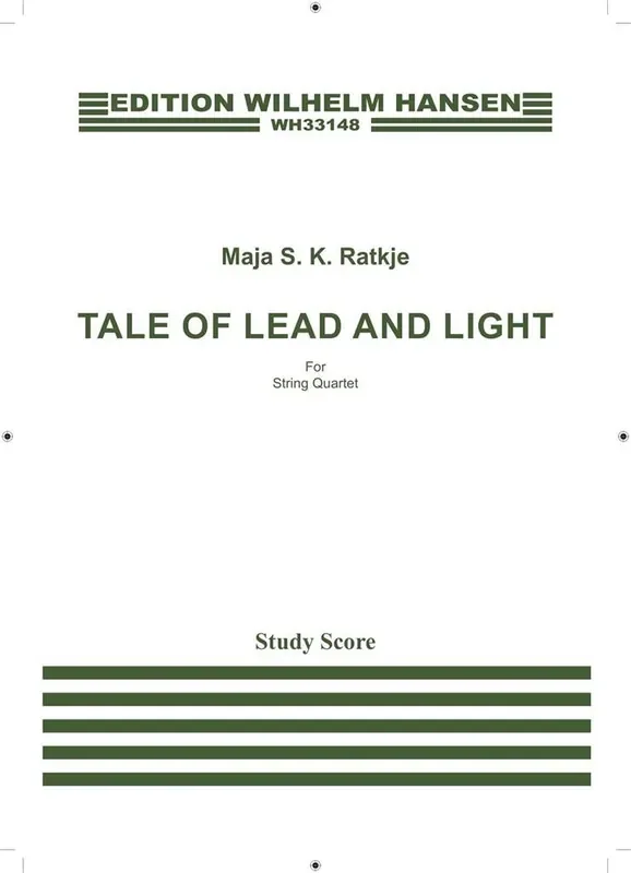 Maja S.K. Ratkje Tale of Lead and Light Streichquartett