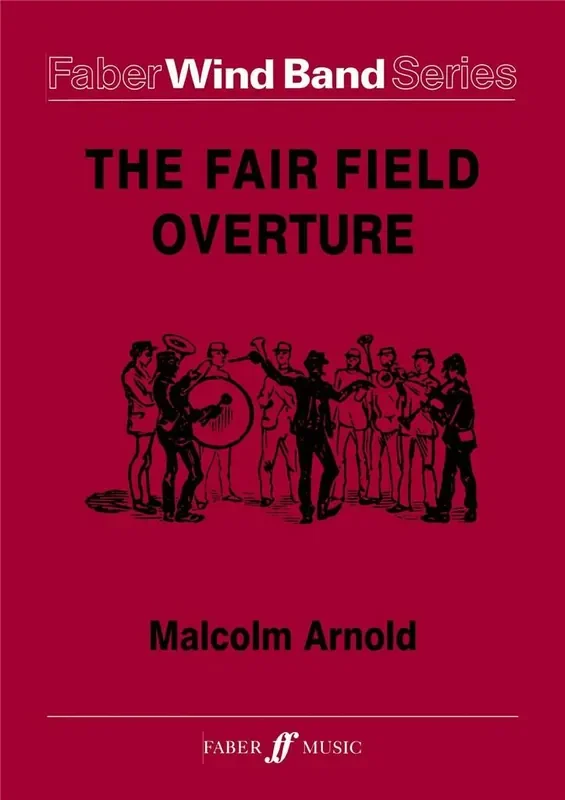 Malcolm Arnold The Fair Field Overture Blasorchester