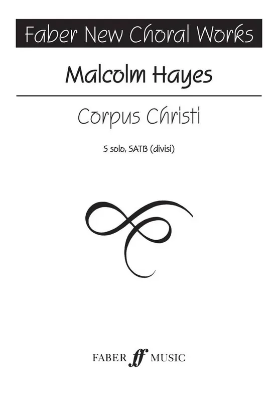 Malcolm Hayes Corpus Christi. Gemischter Chor mit Begleitung