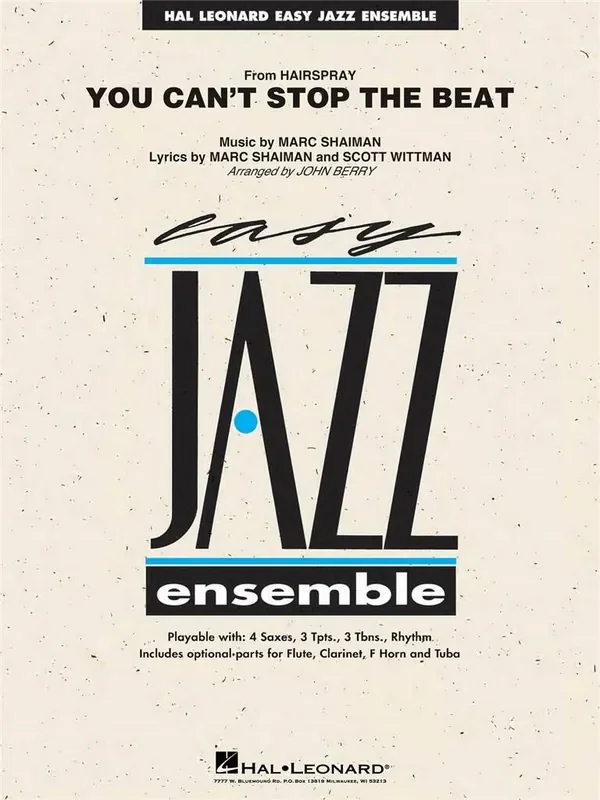 Marc Shaiman You Can‘t Stop the Beat (from Hairspray) (Arr. John Berry) Jazz Ensemble