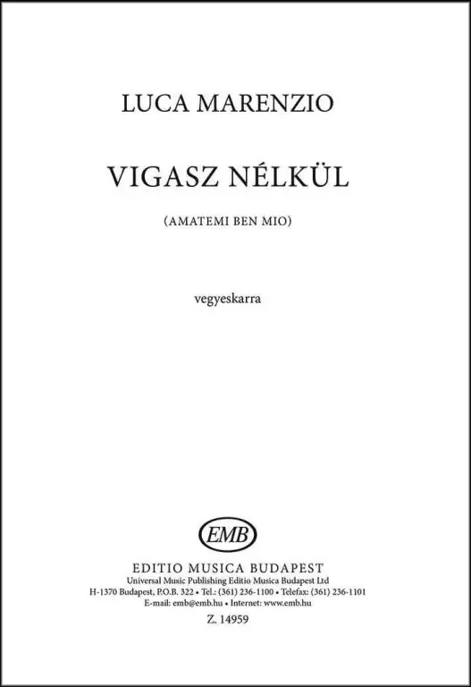 Marenzio, Luca Vigasz nélkül