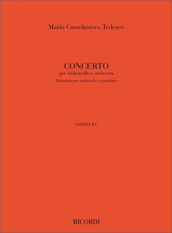 Mario Castelnuovo-Tedesco Concerto per violoncello e orchestra Cello mit Begleitung
