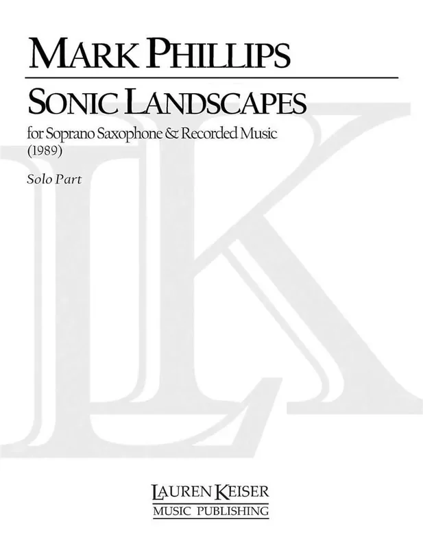 Mark Phillips Sonic Landscapes Saxophon