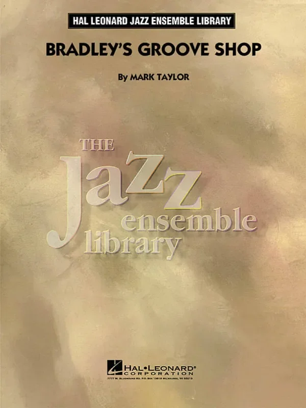 Mark Taylor Bradley‘S Groove Shop Jazz Ensemble
