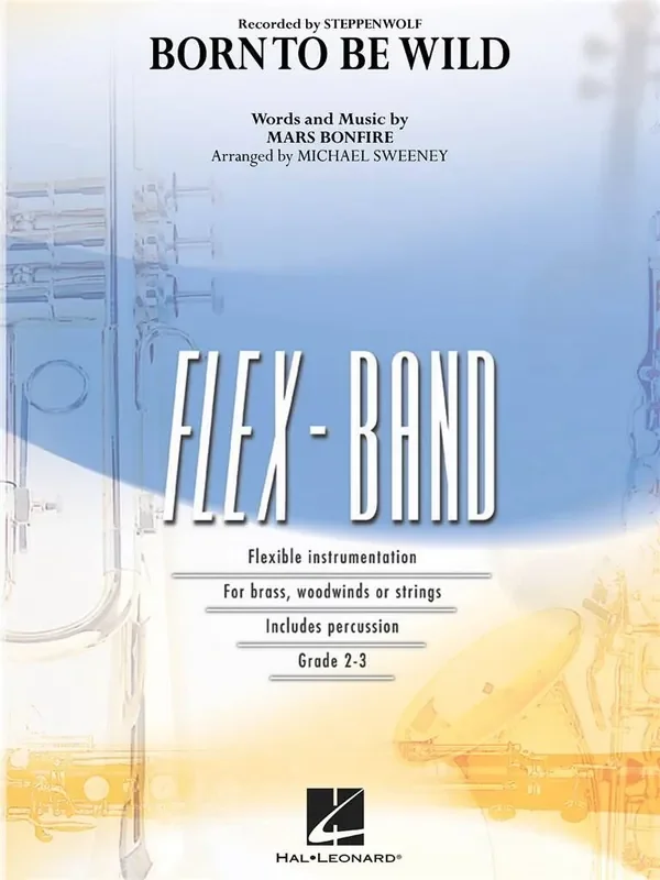 Mars Bonfire Born to Be Wild (Arr. Michael Sweeney) Variables Blasorchester