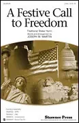 Martin, Joseph M. A Festive Call to Freedom